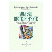 Solfegii, dicteuri, teste - Gabriela Bogos, Anca Haralambie, Carmen Popa