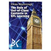 The role of out-of-class contexts in EFL learning - Elena Mestereaga