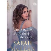 Unsprezece scandaluri de evitat - Sarah MacLean