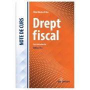 Drept fiscal – Curs introductiv – Editia a II-a – Marilena Ene librariadelfin.ro imagine 2022