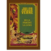 Volumul 9. Jules Verne. De la Pamant la Luna – Jules Verne librariadelfin.ro