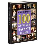 100 cei mai mari savanti ai lumii – John Simmons librariadelfin.ro