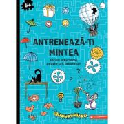 Antreneaza-ti mintea. jocuri educative, puzzle-uri, labirinturi (6 ani+)
