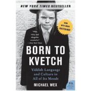 Born to Kvetch – Michael Wex La Reducere Born imagine 2021