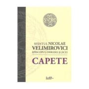 Capete - Sf. Nicolae Velimirovici