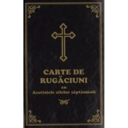 Carte de rugaciuni cu Acatistele zilelor saptamanii