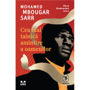Cea mai tainica amintire a oamenilor – Mohamed Mbougar Sarr amintire