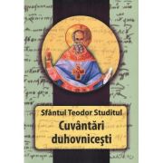 Cuvantari duhovnicesti – Sf. Teodor Studitul librariadelfin.ro imagine 2022