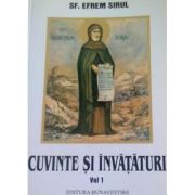 Cuvinte si invataturi. volumul 1 - sf. efrem sirul