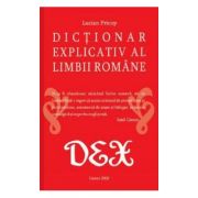 DEX scolar. Dictionar explicativ al limbii romane – Lucian Pricop librariadelfin.ro