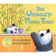 Doi ursuleti panda timizi – Julia Jarman, Susan Varley librariadelfin.ro