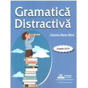 Gramatica distractiva. Teste rezolvate pentru clasele a III-a si a IV-a – Gianina-Maria Mitoi librariadelfin.ro