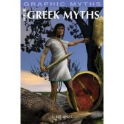 Graphic Mythology. Greek Myths – Rob Shone librariadelfin.ro