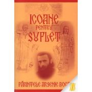 Icoane pentru suflet - Arsenie Boca