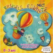 ISTET DE MIC! Primele cuvinte 0-3 ani