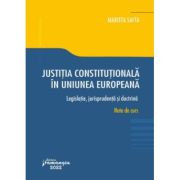Justitia constitutionala in Uniunea Europeana – Marieta Safta librariadelfin.ro