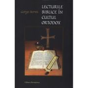 Lecturile biblice in cultul ortodox - Georges Barrois