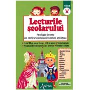 Lecturile scolarului clasa a V-a. Antologie de texte din literatura romana si universala librariadelfin.ro