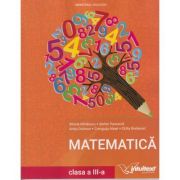 Matematica. manual pentru clasa a 3-a, 2021 - mirela mihaescu