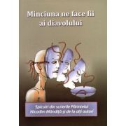 Minciuna ne face fii ai diavolului. Spicuiri din scrierile…
