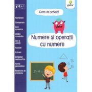 Numere si operatii cu numere. Gata de scoala librariadelfin.ro