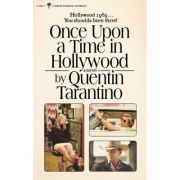 Once Upon a Time in Hollywood – Quentin Tarantino librariadelfin.ro