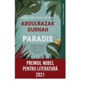 Paradis – Abdulrazak Gurnah Abdulrazak imagine 2022