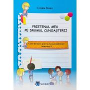 Caiet de lucru pentru clasa pregatitoare. Prietenul meu pe drumul cunoasterii, semestrul I - Coralia Matei