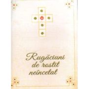Rugaciuni de rostit neincetat