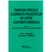 Ingrijiri speciale acordate pacientilor de asistenti medicali, pentru colegiile si scolile postliceale sanitare, Editia a IX-a- Lucretia Titirca image