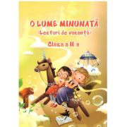 O Lume Minunata (lecturi de vacanta) clasa a 2-a – Adina Grigore librariadelfin.ro