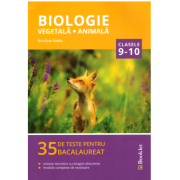 Biologie, vegetala si animala clasele 9-10. 35 de teste pentru Bacalaureat, sinteze teoretice cu imagini elocvente, modele complete de rezolvare - Nic