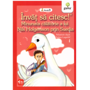 Invat sa citesc. Nivelul 3. Minunata calatorie a lui Nils Holgersson prin Suedia – Selma Lagerlof librariadelfin.ro