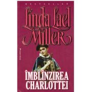 Imblinzirea Charlottei – Linda Lael Miller librariadelfin.ro