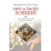 Carte de bucate boieresti - Mihail Kogalniceanu, Kostache Negruzzi