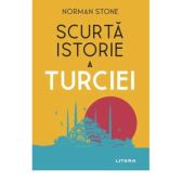 Scurta istorie a turciei - norman stone