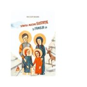 Sfantul mucenic eustatie si familia sa - ani-eliza busuioc