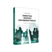 Subiectele specifice diplomatiei publice - gabriel micu
