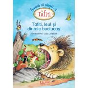 Tafiti, leul si dintele buclucas - julia boehme, julia ginsbach