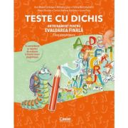 TESTE CU DICHIS. Antrenament pentru EVALUAREA FINALA – Clasa pregatitoare – Ana-Maria Canavoiu librariadelfin.ro