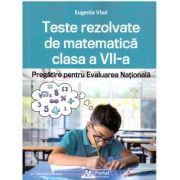 Teste rezolvate de matematica clasa a 7-a. Pregatire pentru Evaluarea Nationala – Eugenia Vlad (set imagine 2022