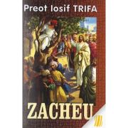 Zacheu – Iosif Trifa librariadelfin.ro imagine 2022