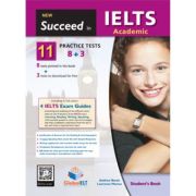 Succeed in IELTS Academic 11 (8+3). Practice Tests Student’s book – Andrew Betsis librariadelfin.ro imagine 2022