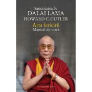 Arta fericirii. Manual de viata – Dalai Lama, Howard C. Cutler librariadelfin.ro