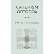 Catehism ortodox - Dimitrie N. Vernardakis