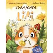 Curajoasa lili - madlen ottenschläger, stefanie reich