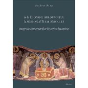 De la Dionisie Areopagitul la Simeon al Tesalonicului – Ioan I. Ica Areopagitul