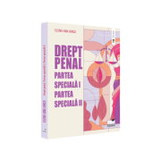 Drept penal. partea speciala i. partea speciala ii - elena-ana iancu