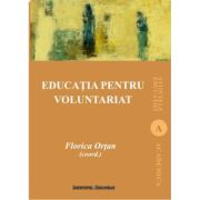 Educatia pentru voluntariat – Florica Ortan librariadelfin.ro