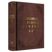 Enciclopedia Juridica Romana. Volumul 3, F-I - Iosif R. Urs, Mircea Dutu, Corneliu Birsan, Adrian Severin, Nicolae Volonciu